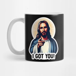 I GOT YOU Jesus MeMe Mug
